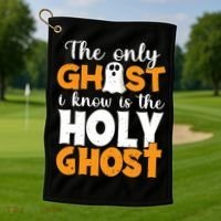 The Only Ghost I Know Is The Holy Ghost Halloween Christian Golf Towel thumb 1