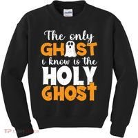 The Only Ghost I Know Is The Holy Ghost Halloween Christian Kids Sweatshirt thumb 0