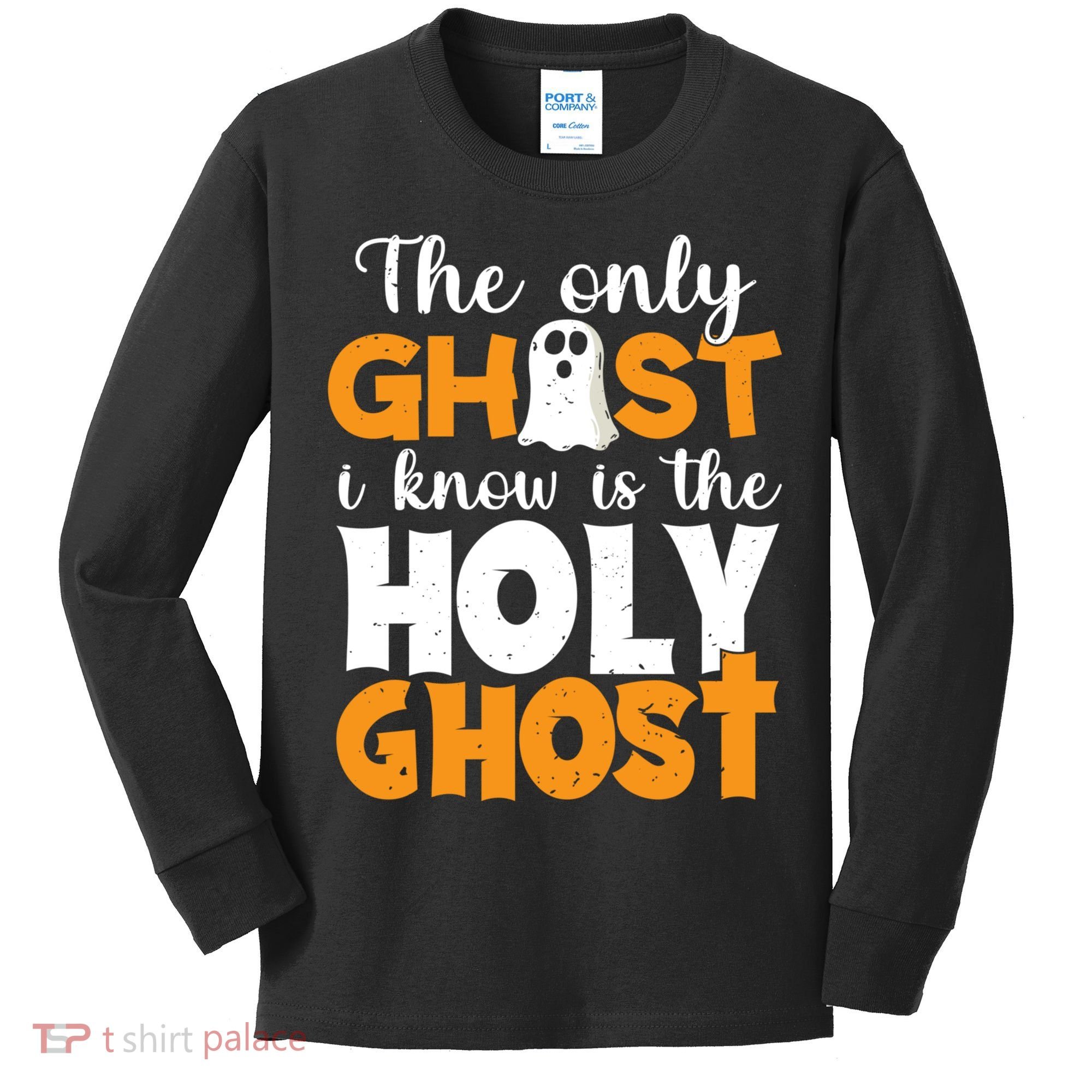 The Only Ghost I Know Is The Holy Ghost Halloween Christian Kids Long Sleeve Shirt