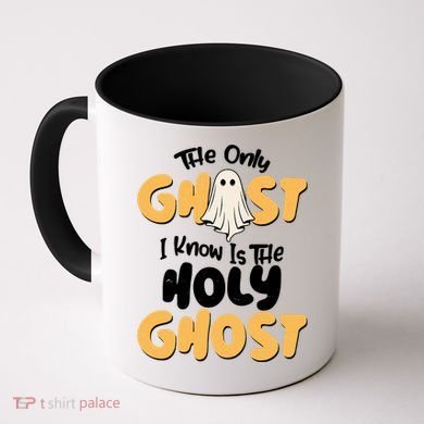 The Only Ghost I Know Is The Hold Ghost Christian Halloween Coffee Mug