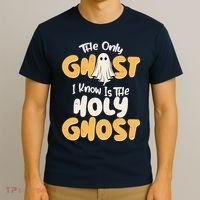 The Only Ghost I Know Is The Hold Ghost Christian Halloween T-Shirt thumb 3