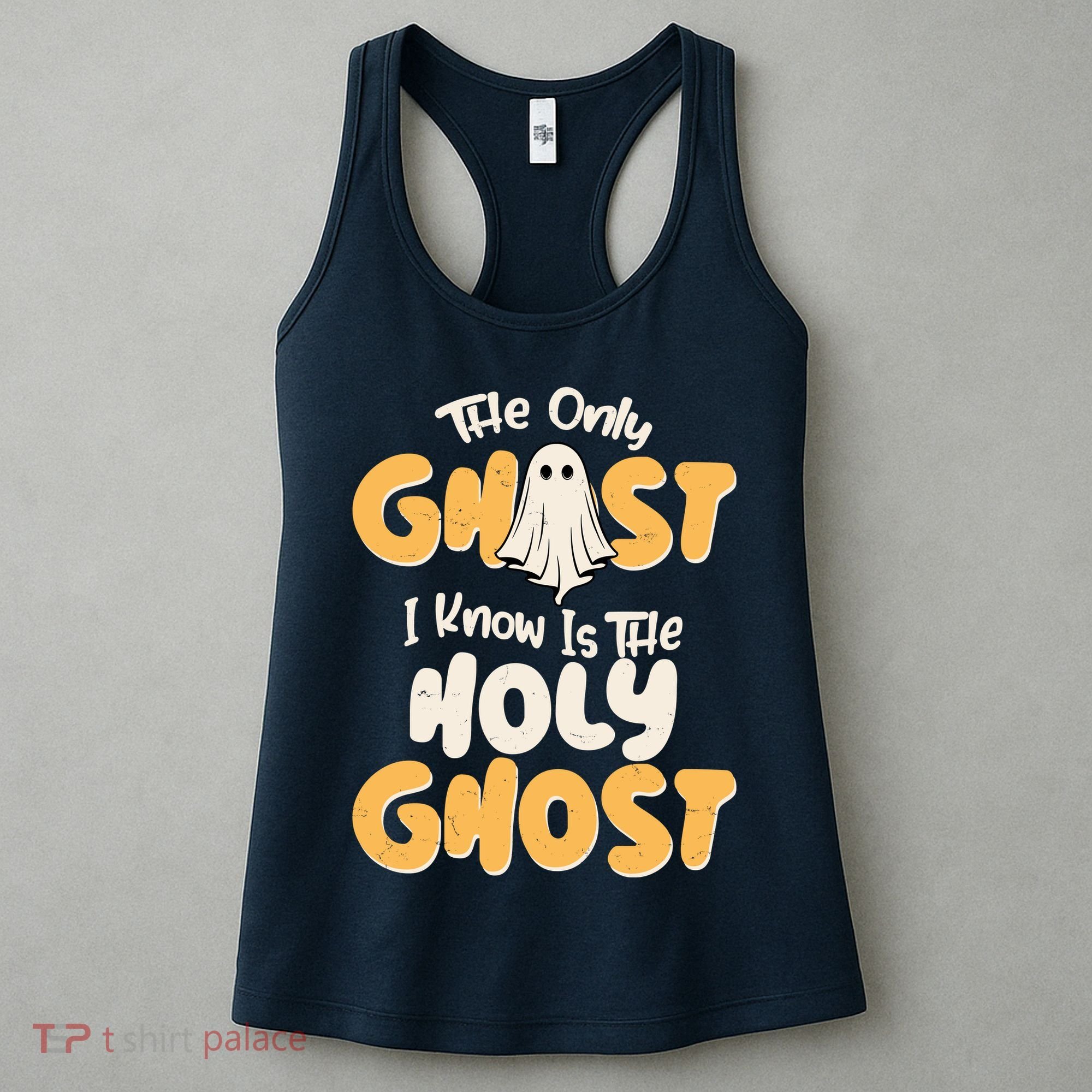 The Only Ghost I Know Is The Hold Ghost Christian Halloween Women's Tank Top