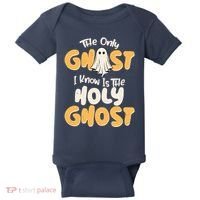 The Only Ghost I Know Is The Hold Ghost Christian Halloween Baby Bodysuit thumb 0
