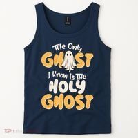 The Only Ghost I Know Is The Hold Ghost Christian Halloween Tank Top thumb 2