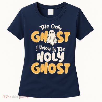 The Only Ghost I Know Is The Hold Ghost Christian Halloween Women's T-Shirt