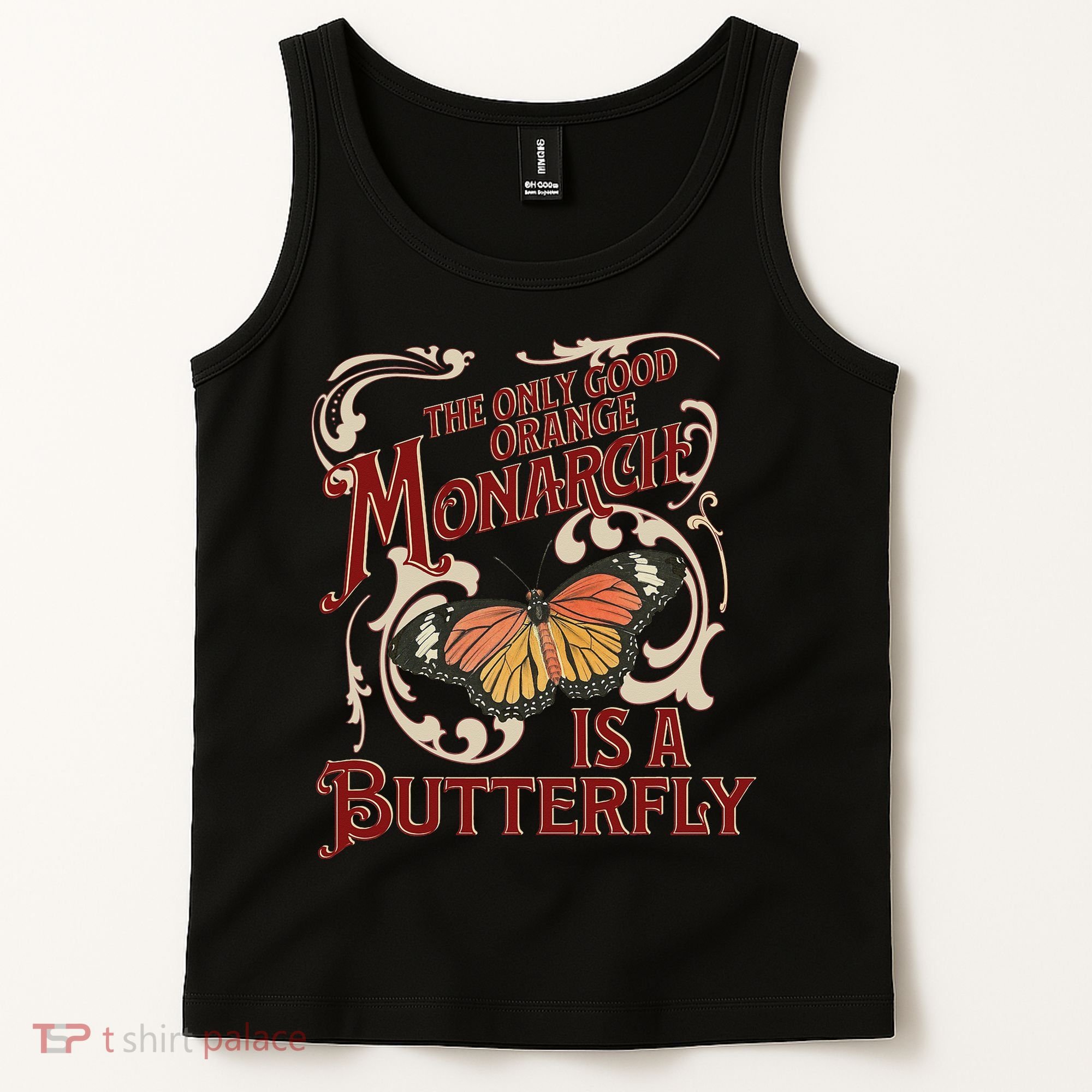 The Only Good Orange Monarch Is A Butterfly Insect Flowers Tank Top