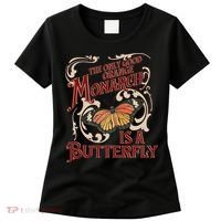 The Only Good Orange Monarch Is A Butterfly Insect Flowers Women's T-Shirt thumb 0