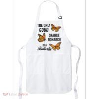 The Only Good Orange Monarch Is A Butterfly Apron thumb 0