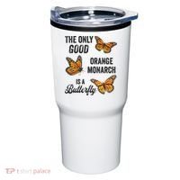 The Only Good Orange Monarch Is A Butterfly Tumbler thumb 0
