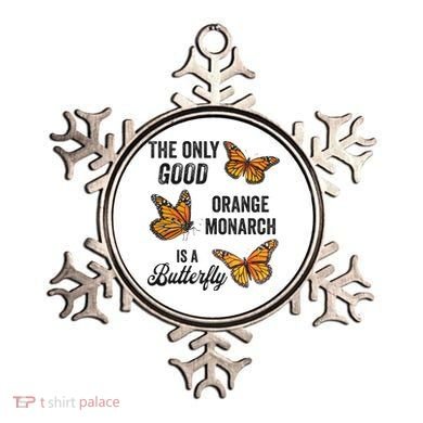 The Only Good Orange Monarch Is A Butterfly Ornament