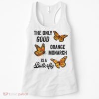The Only Good Orange Monarch Is A Butterfly Women's Tank Top thumb 0