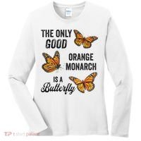 The Only Good Orange Monarch Is A Butterfly Women's Long Sleeve Shirt thumb 0