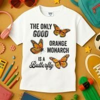 The Only Good Orange Monarch Is A Butterfly Kids T-Shirt thumb 3