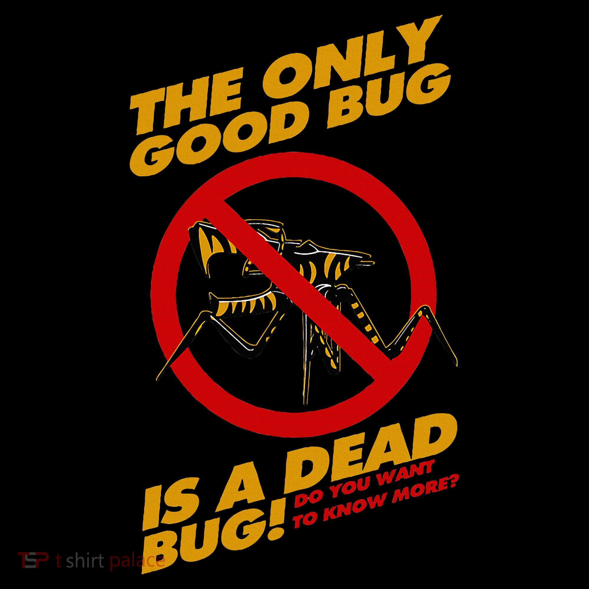 The Only Good Bug Is A Dead Bug Bucket Hat
