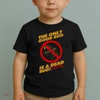 The Only Good Bug Is A Dead Bug Toddler T-Shirt thumb 2
