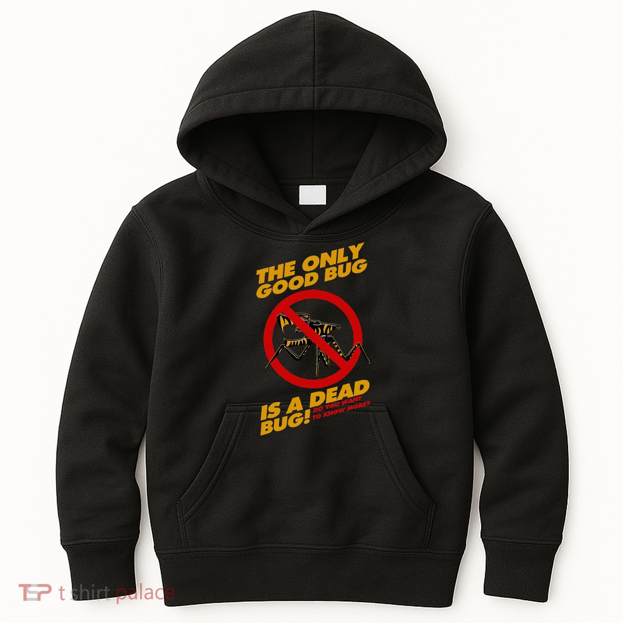 The Only Good Bug Is A Dead Bug Kids Hoodie