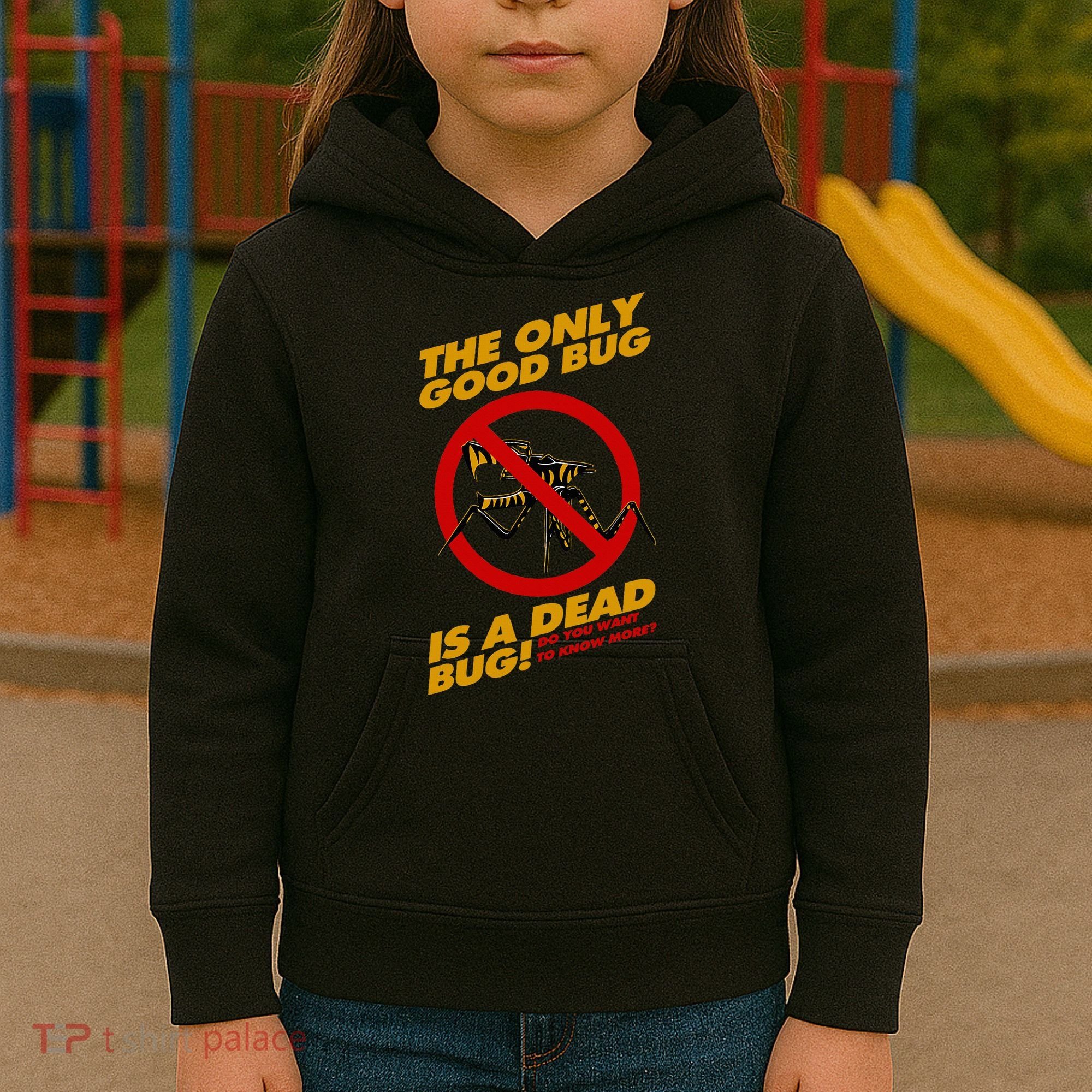 The Only Good Bug Is A Dead Bug Kids Hoodie