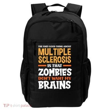 The Only Good Thing About Multiple Sclerosis Funny Ms Gift Backpack