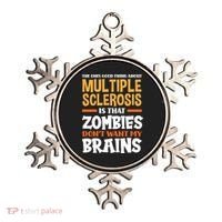 The Only Good Thing About Multiple Sclerosis Funny Ms Gift Ornament thumb 0