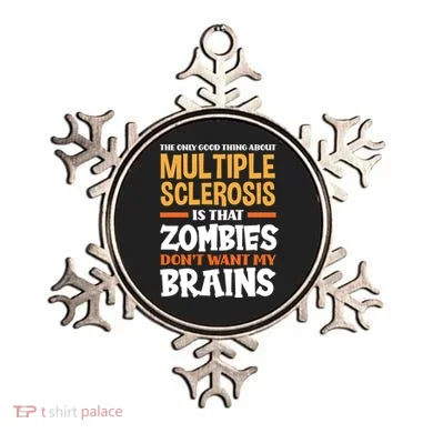 The Only Good Thing About Multiple Sclerosis Funny Ms Gift Ornament