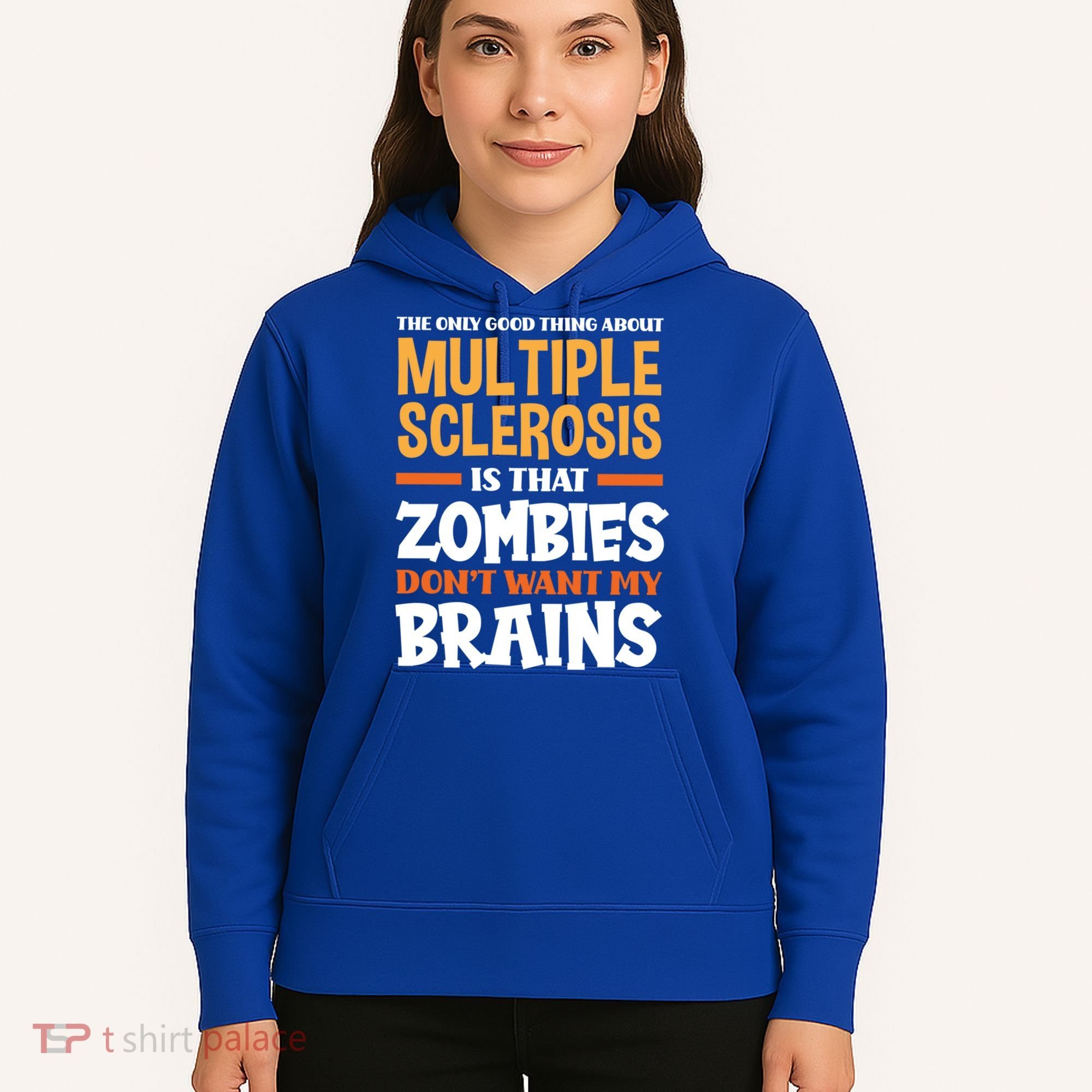 The Only Good Thing About Multiple Sclerosis Funny Ms Gift Hoodie