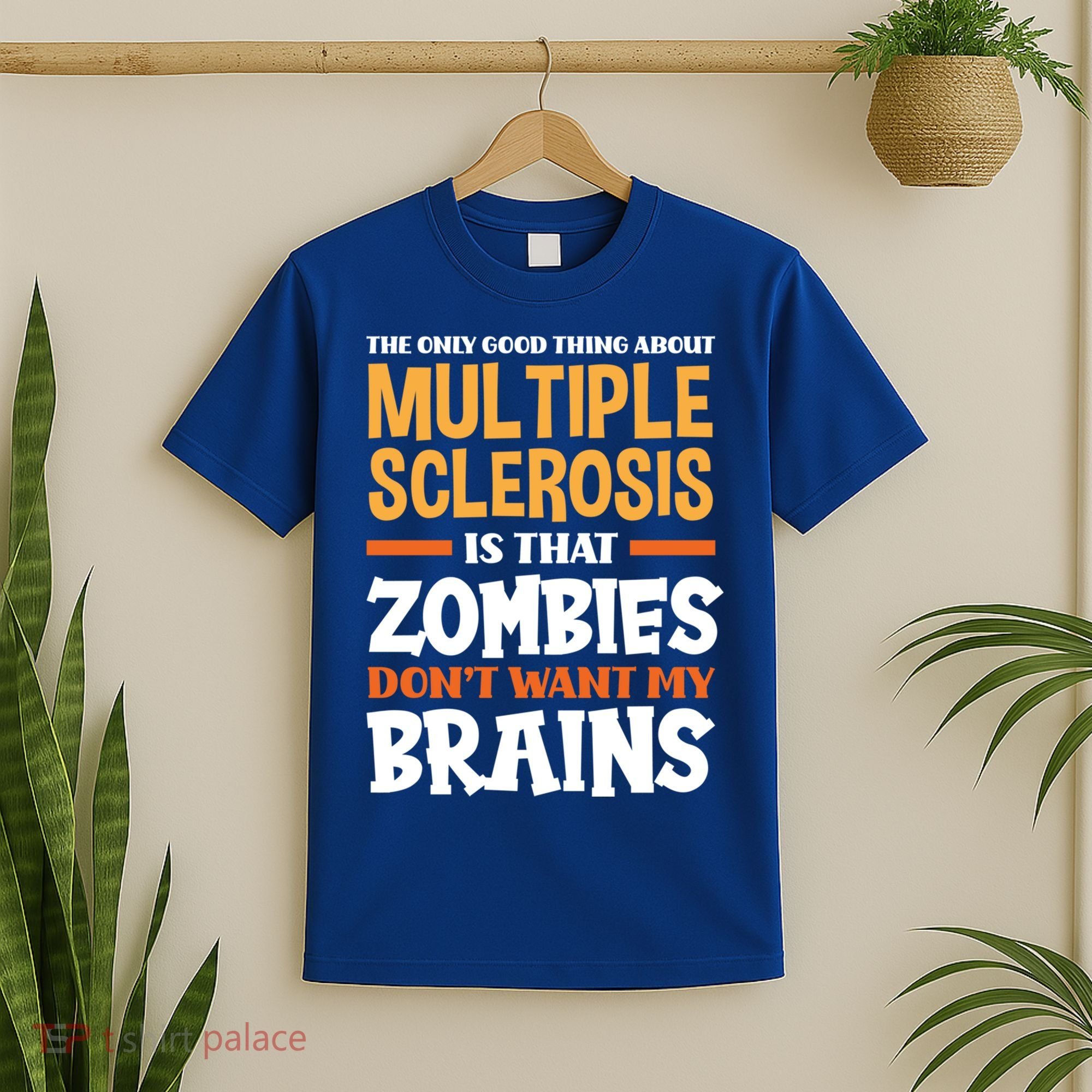 The Only Good Thing About Multiple Sclerosis Funny Ms Gift T-Shirt