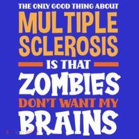 The Only Good Thing About Multiple Sclerosis Funny Ms Gift Tumbler thumb 3