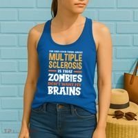 The Only Good Thing About Multiple Sclerosis Funny Ms Gift Women's Tank Top thumb 2