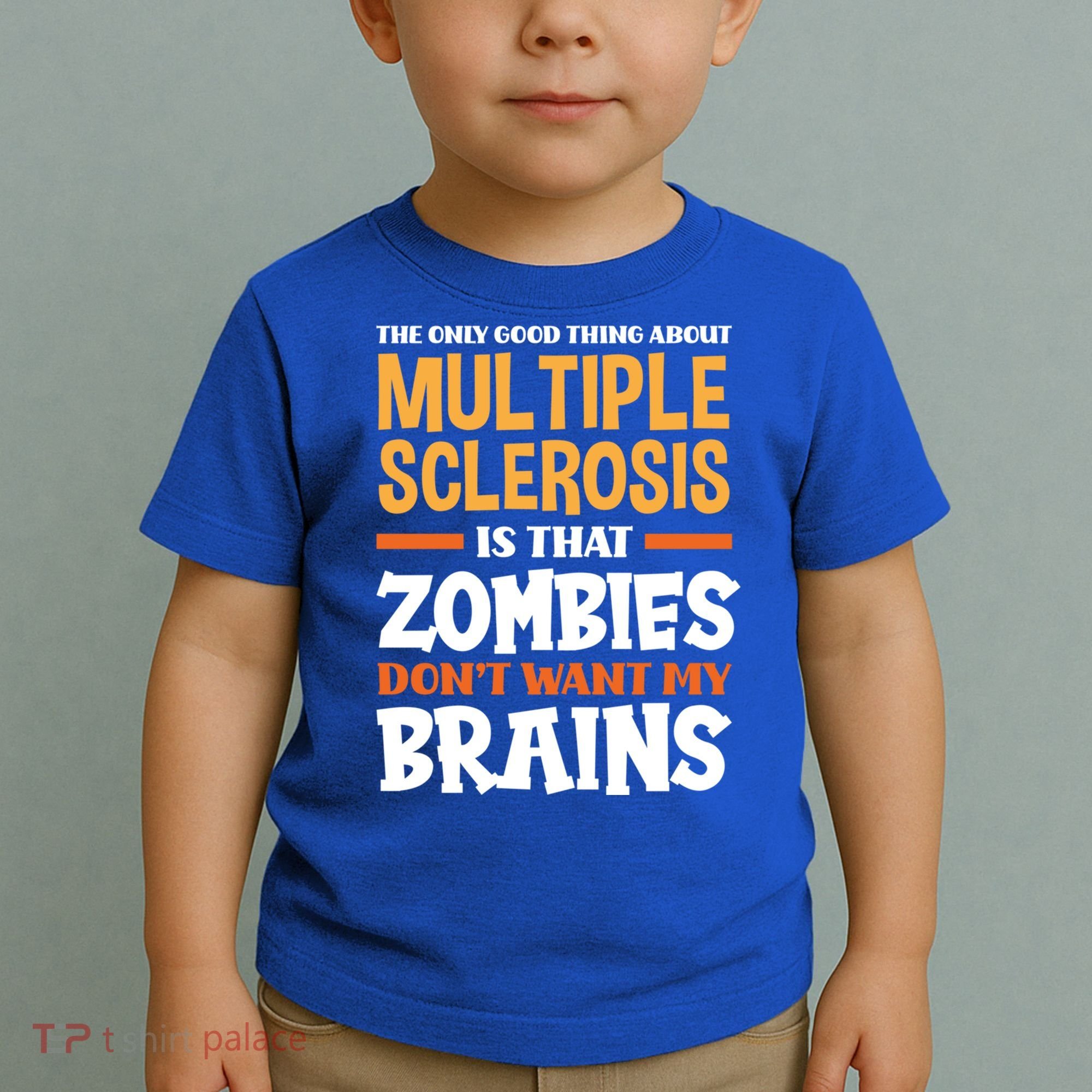 The Only Good Thing About Multiple Sclerosis Funny Ms Gift Toddler T-Shirt