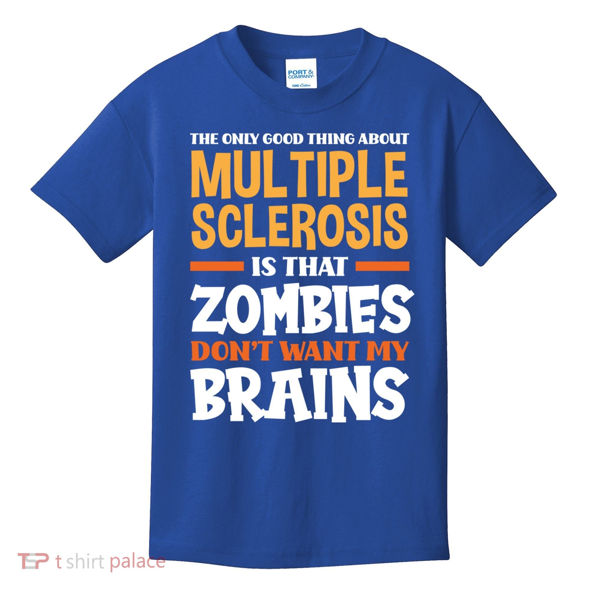 The Only Good Thing About Multiple Sclerosis Funny Ms Gift Kids T-Shirt