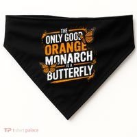 The Only Good Orange Monarch Is A Butterfly USA-Made Doggie Bandana thumb 0