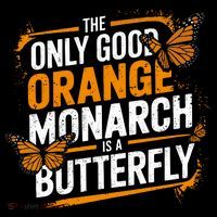 The Only Good Orange Monarch Is A Butterfly Coffee Mug thumb 5