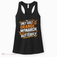 The Only Good Orange Monarch Is A Butterfly Women's Tank Top thumb 0