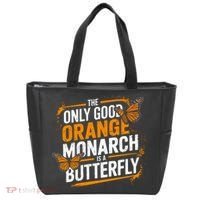 The Only Good Orange Monarch Is A Butterfly Tote Bag thumb 0