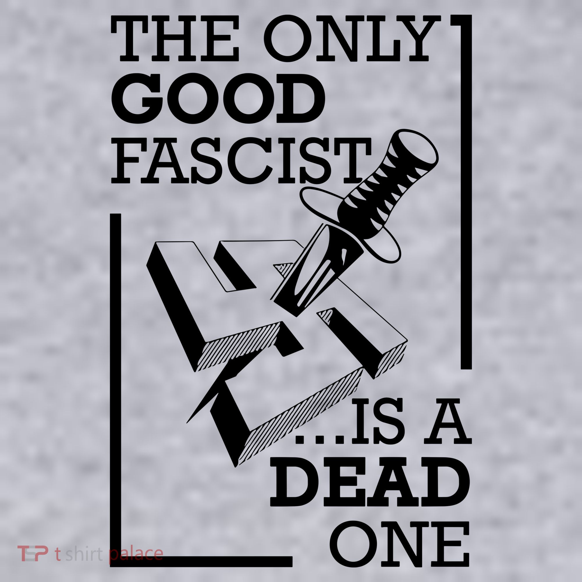 The Only Good Fascist Is A Dead One Women's Sweatshirt