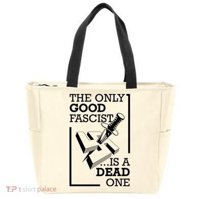 The Only Good Fascist Is A Dead One Tote Bag