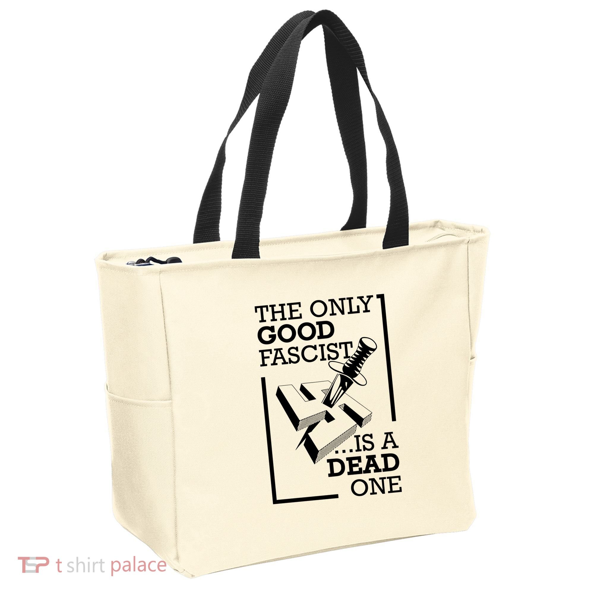 The Only Good Fascist Is A Dead One Tote Bag