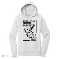 The Only Good Fascist Is A Dead One Women's Hoodie thumb 0