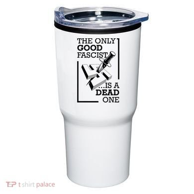 The Only Good Fascist Is A Dead One Tumbler