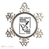 The Only Good Fascist Is A Dead One Ornament thumb 0