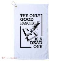 The Only Good Fascist Is A Dead One Golf Towel thumb 0