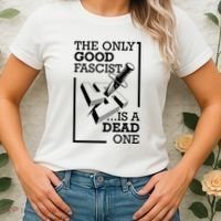 The Only Good Fascist Is A Dead One Women's T-Shirt thumb 2