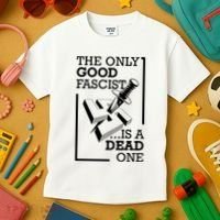 The Only Good Fascist Is A Dead One Kids T-Shirt thumb 3
