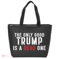 The Only Good Trump Is A Dead One Limited Tote Bag thumb 0