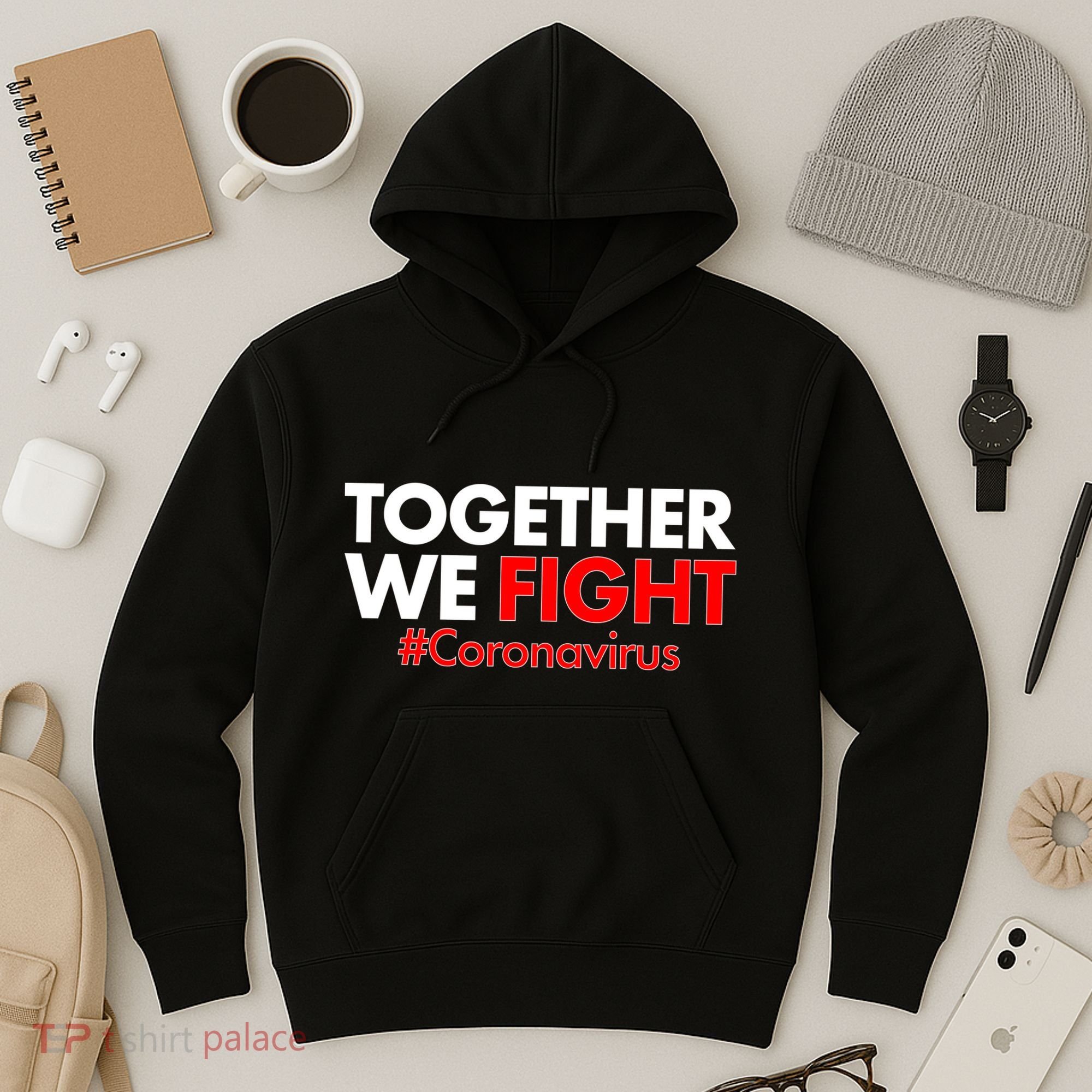 Together We Fight #Coronavirus Support Hoodie
