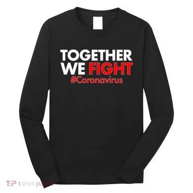 Together We Fight #Coronavirus Support Long Sleeve Shirt