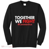 Together We Fight #Coronavirus Support Sweatshirt thumb 0