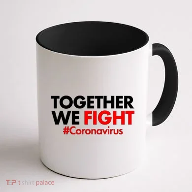 Together We Fight #Coronavirus Support Coffee Mug back