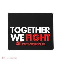 Together We Fight #Coronavirus Support Mousepad thumb 0
