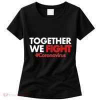 Together We Fight #Coronavirus Support Women's T-Shirt thumb 0